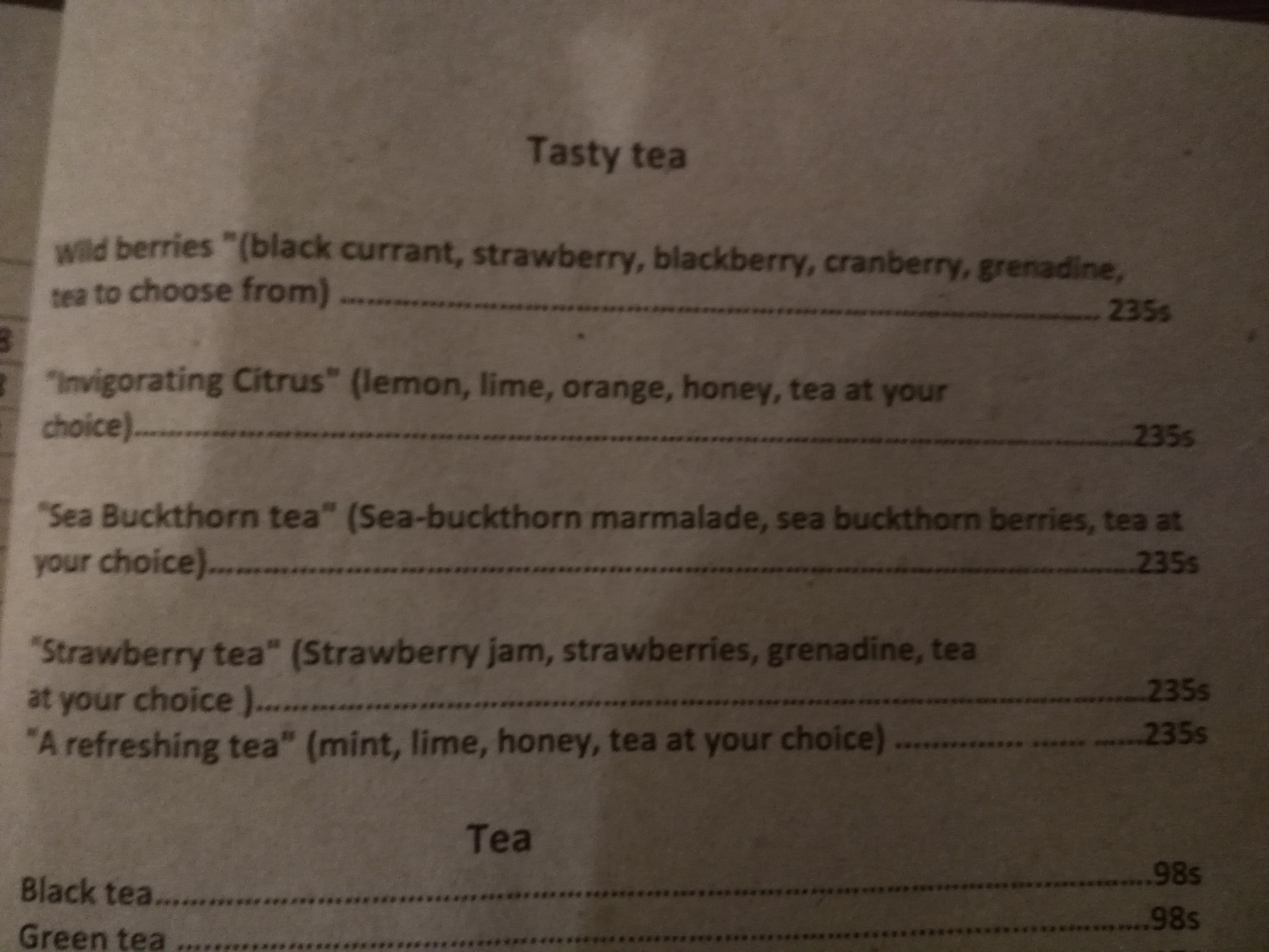Shout out to this restaurant's menu making a distinction between tasty tea and tea. I think I'll have tasty tea, please.